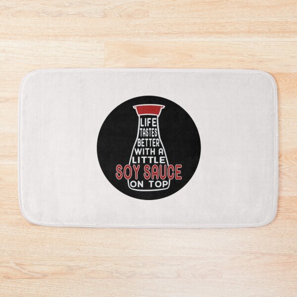 Item preview, Life Tastes Better With a Little Soy Sauce on Top sauce designed and sold by CamrinDushop.