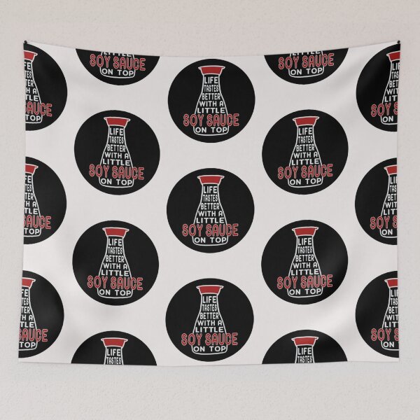 Item preview, Life Tastes Better With a Little Soy Sauce on Top sauce designed and sold by CamrinDushop.