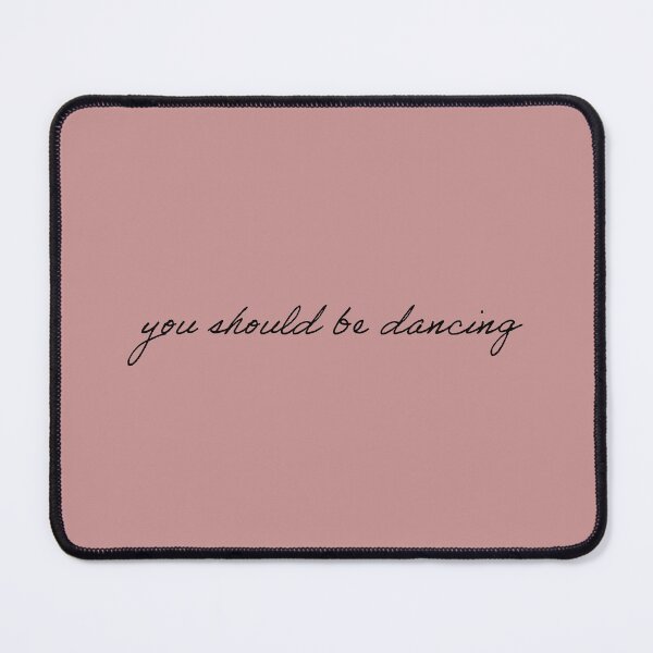Item preview, "you should be dancing" designed and sold by Feel-GoodPrints.