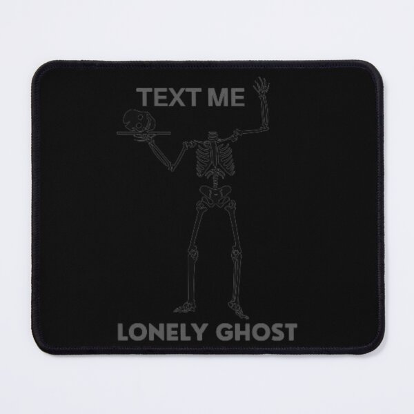 Item preview, Text me lonely ghost     Classic . designed and sold by rhummichell.