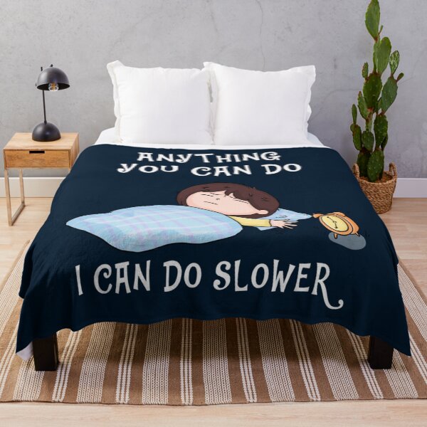 Item preview, Anything You Can Do I Can Do Slower designed and sold by Mutantlanda.