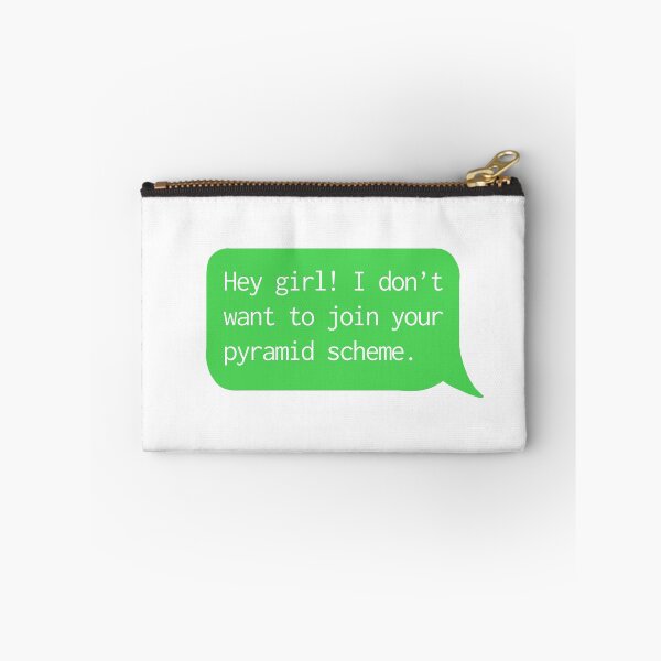 Item preview, Hey Girl! No Pyramid Schemes. designed and sold by O1RSH.