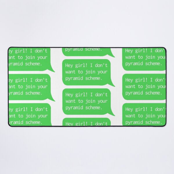 Item preview, Hey Girl! No Pyramid Schemes. designed and sold by O1RSH.