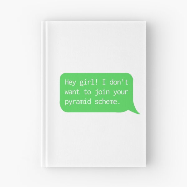 Item preview, Hey Girl! No Pyramid Schemes. designed and sold by O1RSH.