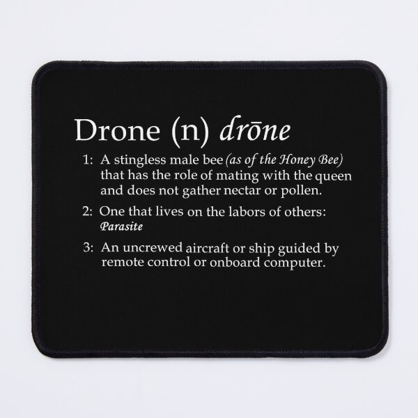 Item preview, Drone -The Dictionary Definition - White Text designed and sold by MountMercantile.