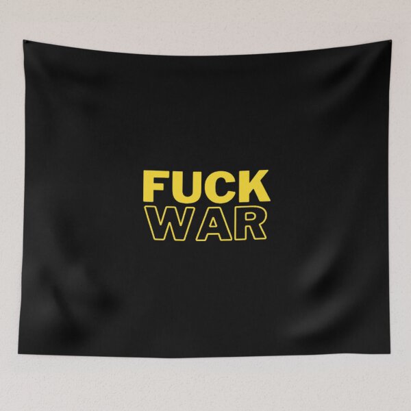 Item preview, Fuck War designed and sold by Tropium-Designs.