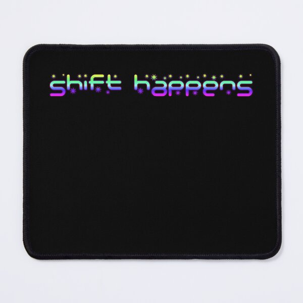 Item preview, Shift Happens designed and sold by aginlow.