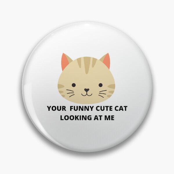 Item preview, your funny cute cat looking at me designed and sold by madraso.