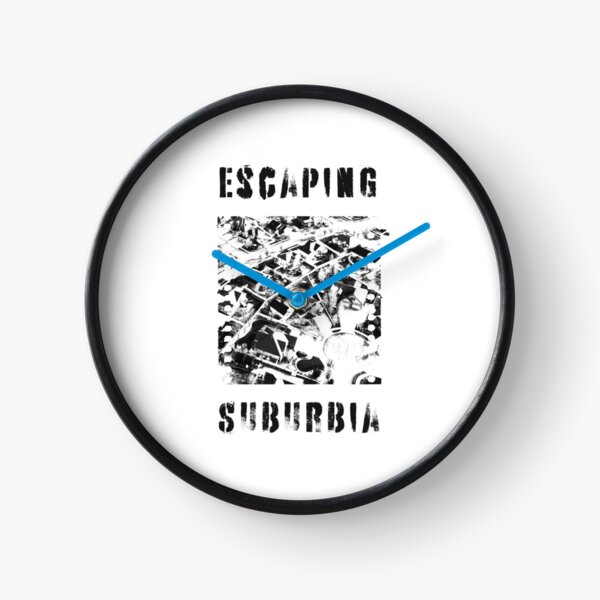 Escaping Suburbia Clock