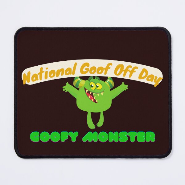 Item preview, National Goof Off Day | A Happy Goofy Day designed and sold by SolSel ⭐⭐⭐⭐⭐.