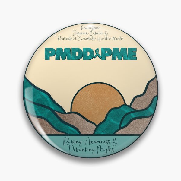 Item preview, Advocacy and conversation starter for Premenstrual Disorders Awareness Month, PMDD and PME, we need more understanding, awareness and research designed and sold by Orianah.