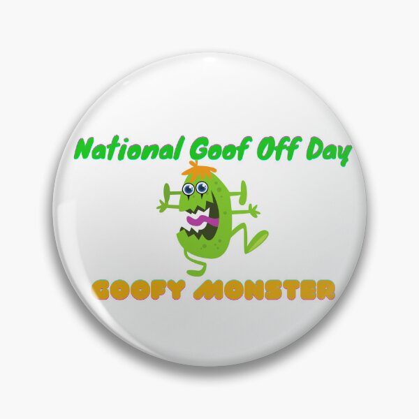 Item preview, National Goof Off Day | A Happy Goofy Day designed and sold by SolSel ⭐⭐⭐⭐⭐.