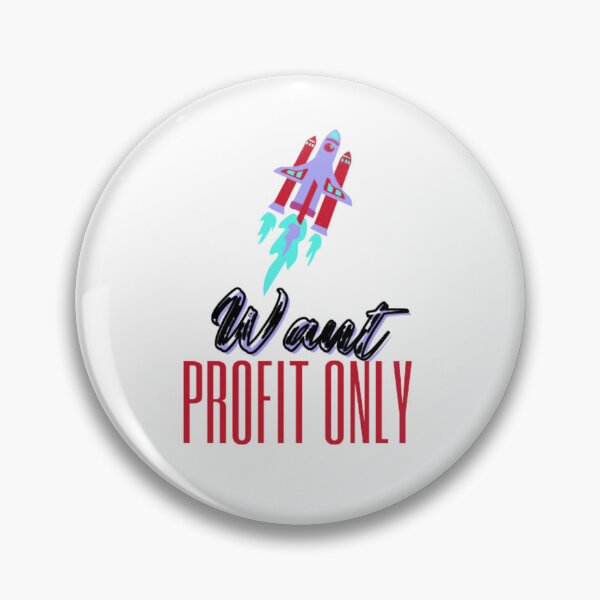 Item preview, I Want Profit Only designed and sold by Tropium-Designs.