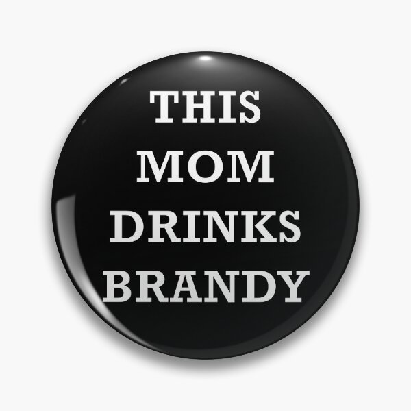 Artikelvorschau, Diese Mutter trinkt Brandy Plain Text entworfen und verkauft von 622Strands.