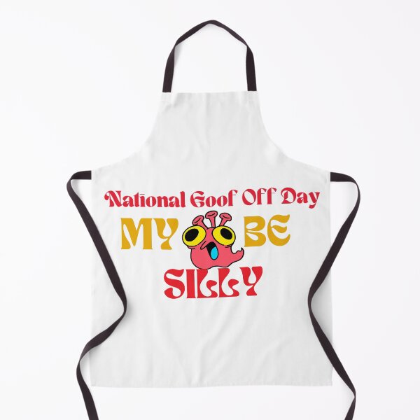 Item preview, National Goof Off Day | A Happy Goofy Day designed and sold by SolSel ⭐⭐⭐⭐⭐.