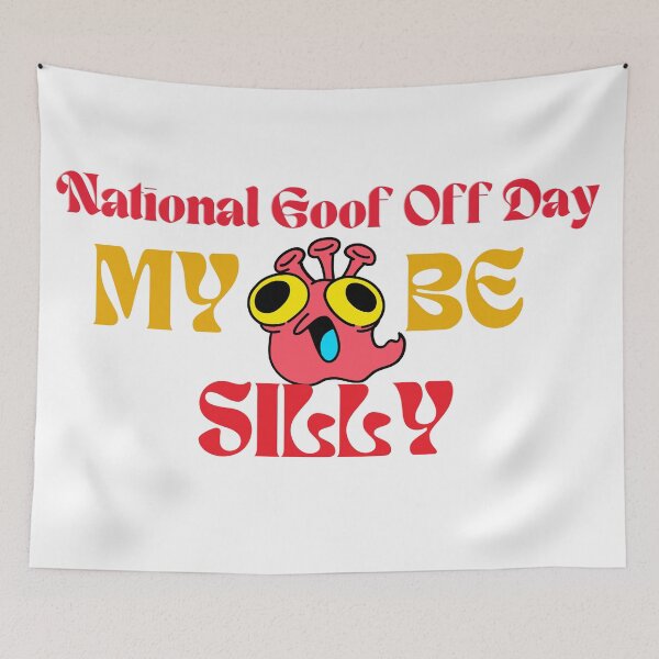 Item preview, National Goof Off Day | A Happy Goofy Day designed and sold by SolSel ⭐⭐⭐⭐⭐.