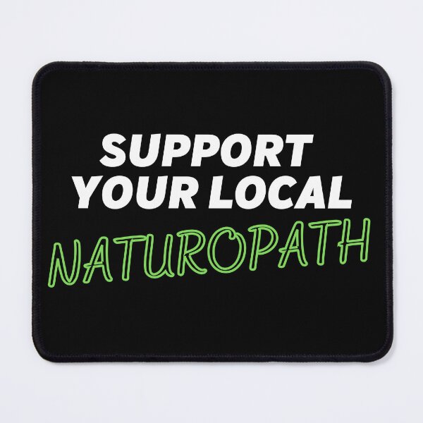 Item preview, Support Your Local Naturopath | Community | Health and Healing designed and sold by FrequencyV.