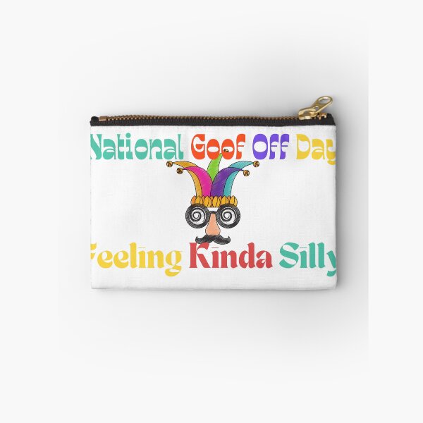 Item preview, National Goof Off Day | A Happy Goofy Day designed and sold by SolSel ⭐⭐⭐⭐⭐.