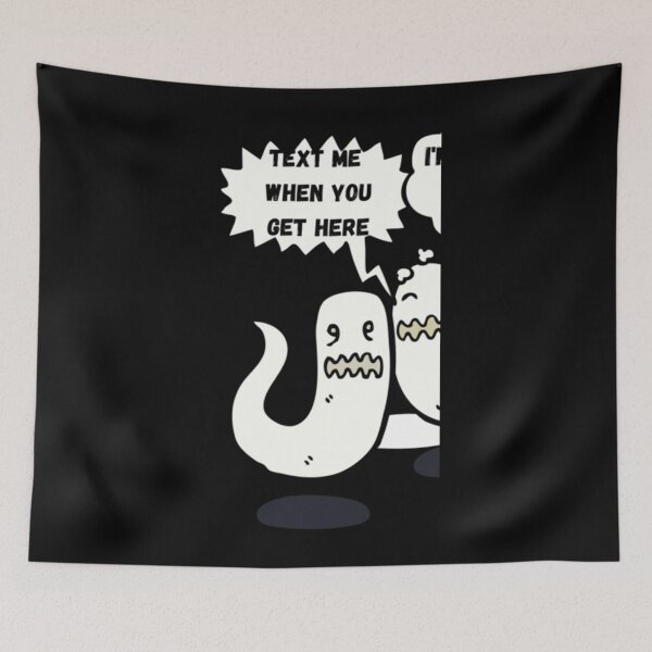 Item preview, Text Me When You Get Here   Classic . designed and sold by rhummichell.