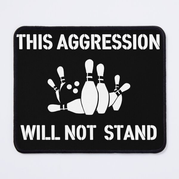Item preview, This Aggression Will Not Stand designed and sold by barrelroll909.