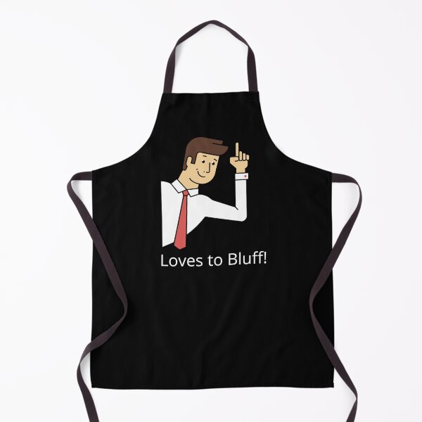 Item preview, Bluff Guy designed and sold by MotivationDNA.