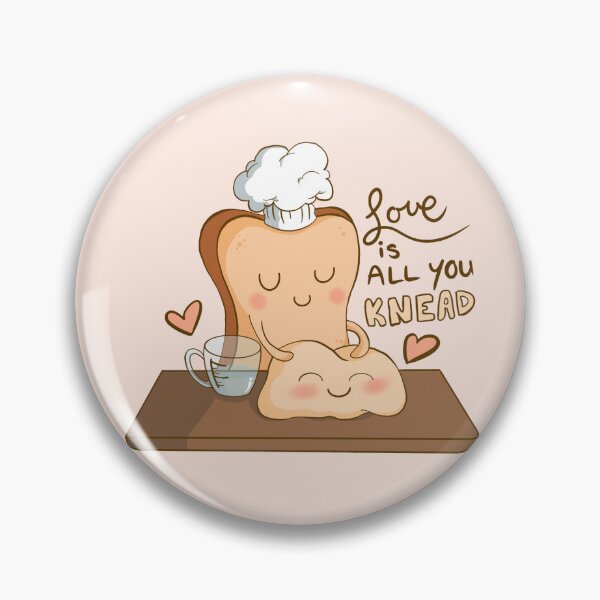 Item preview, Love Is All You KNEAD - Food Pun designed and sold by Honey Blossom.