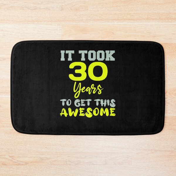 Item preview, It Took 30 Years To Get This Awesome 30th Birthday 30 Years Old designed and sold by ChristineHunt8.