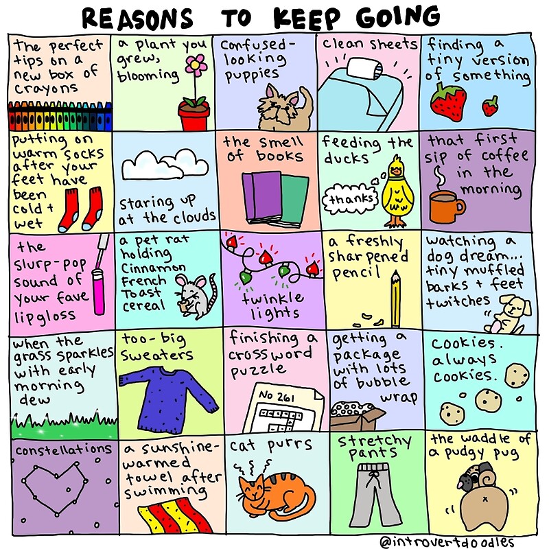 reasons-to-keep-going-posters-by-introvert-doodles-redbubble