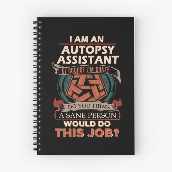 Item preview, Autopsy Assistant T Shirt - Sane Person Gift Item Tee designed and sold by miraschroe.