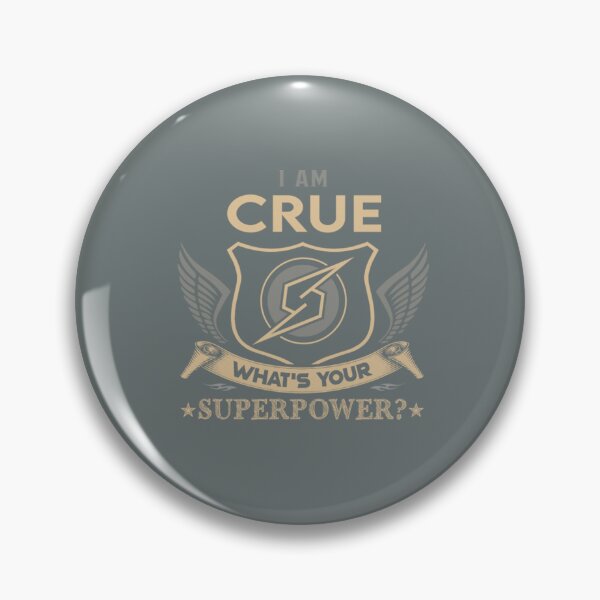 Item preview, Crue I Am Crue What Is Your Superpower Name designed and sold by HarrisonBarlow.