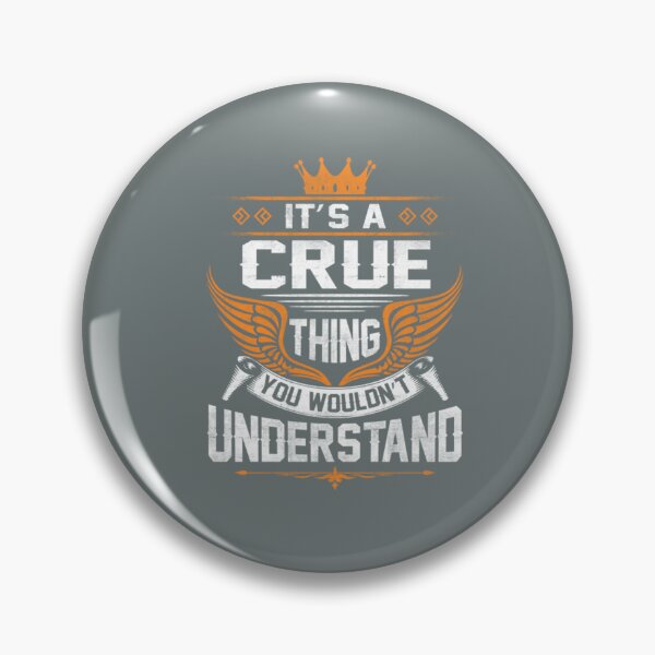 Item preview, Crue Thing Name You Wouldn't Understand designed and sold by HarrisonBarlow.