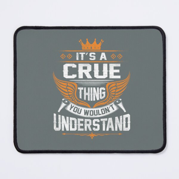 Item preview, Crue Thing Name You Wouldn't Understand designed and sold by HarrisonBarlow.