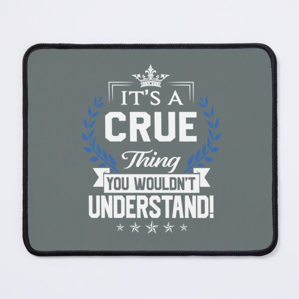 Item preview, Crue Things Name You Wouldn't Understand Name Gift Item Tee designed and sold by HarrisonBarlow.