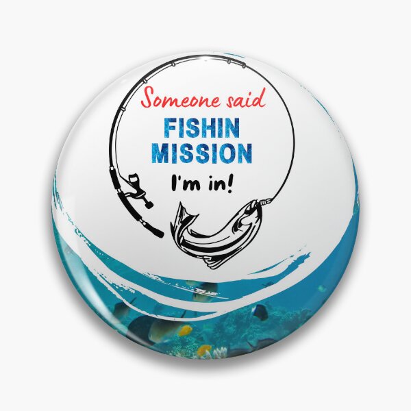 Item preview, Fishin Mission - Fishing  designed and sold by dsrdirect.