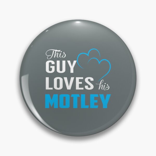 Item preview, Motley This Guy Loves His MOTLEY designed and sold by HarrisonBarlow.