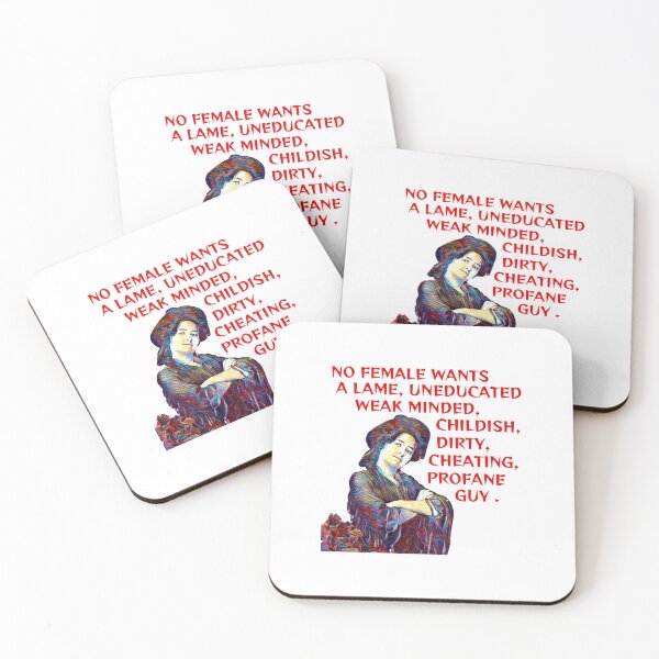 Item preview, No Female Wants A Lame Uneducated Weak Minded Childish Dirty Cheating Profane Man  designed and sold by uyen323589.