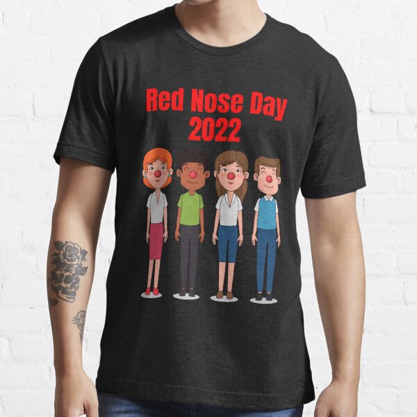 Red Nose Day Red Nose Day 2022 Red Nose Day 2021 T Shirt For Sale By