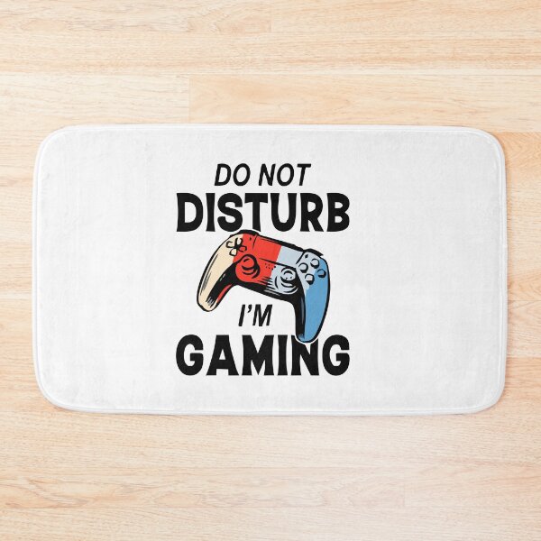 Item preview, Do Not Disturb I'M Gaming designed and sold by Wanc Designs.