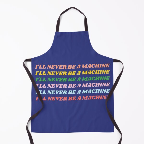Item preview, I'll Never Be a Machine designed and sold by DovbleTrovble.