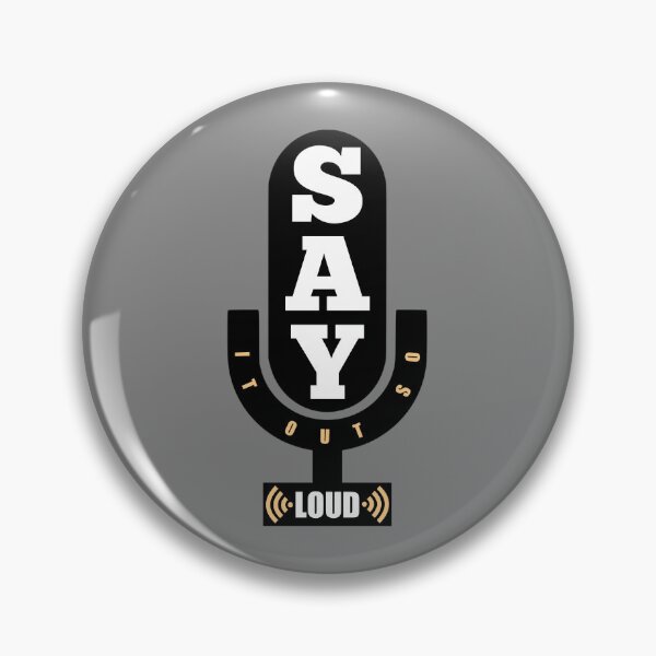 Item preview, Say It Out So Loud designed and sold by Curator Nation.