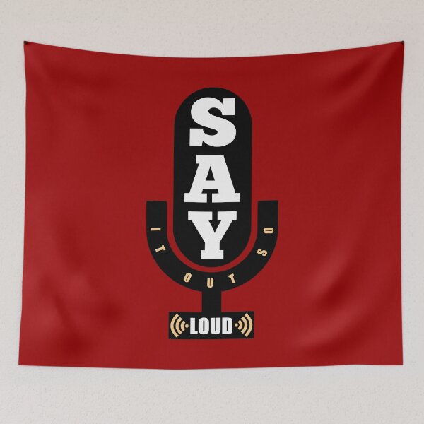 Item preview, Say It Out So Loud designed and sold by Curator Nation.