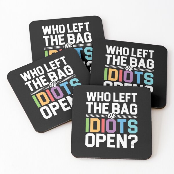 Item preview, Who Left The Bag Of Idiots Open Shirt, Sarcastic Shirts, Surrounded By Idiots Shirt, Introvert Shirt, Attitude Shirt, I Hate People Shirt designed and sold by aymob.
