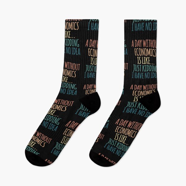Item preview, A Day Without Economics Is Like Just Kidding I Have No Idea designed and sold by kindxinn.
