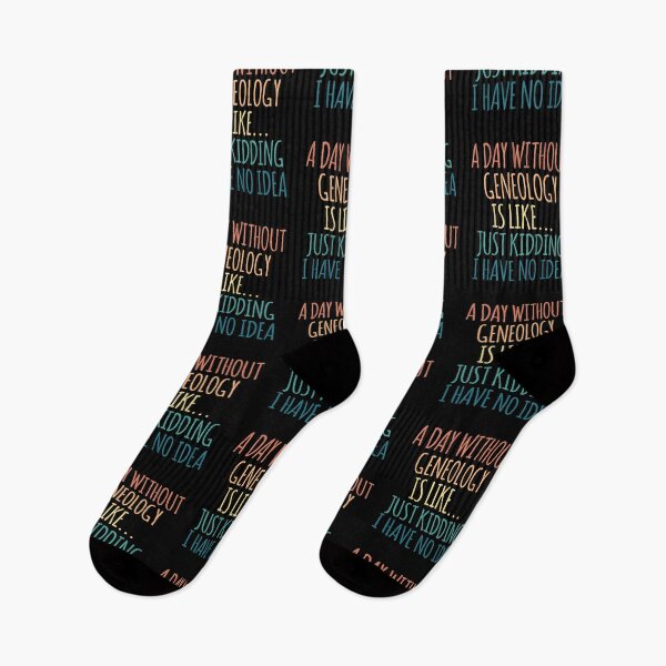 Item preview, A Day Without Geneology Is Like Just Kidding I Have No Idea designed and sold by kindxinn.
