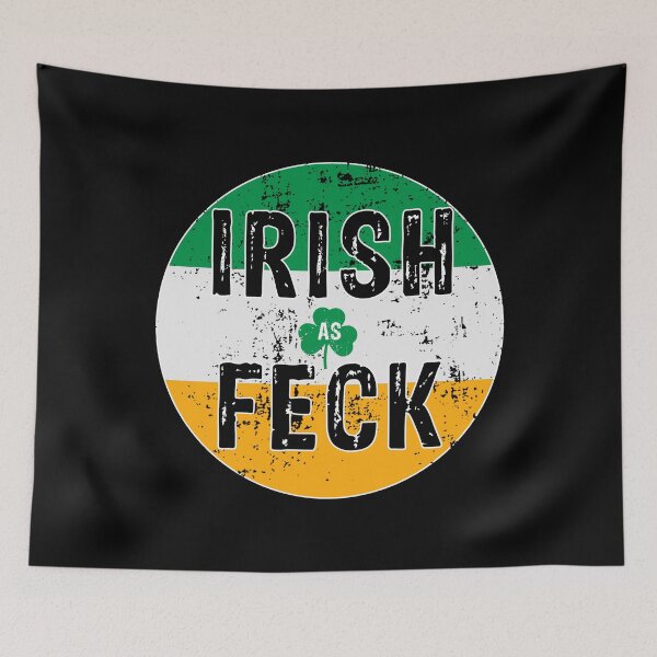 Item preview, Irish As Feck T-Shirt Saint Patrick Day Gift Costumed Irish As Feck St Patrick's Day Gift Shirt designed and sold by Rachiirt.