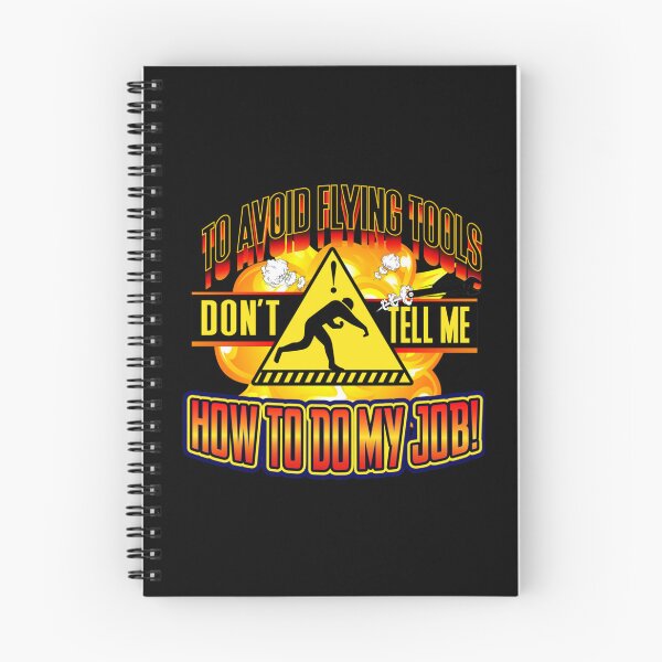 Item preview, To Avoid Flying Tools, Don_t Tell Me How To Do My Job   designed and sold by HardhatDesign.
