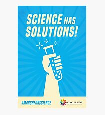 Alliance for Science- Science has the solution Photographic Print