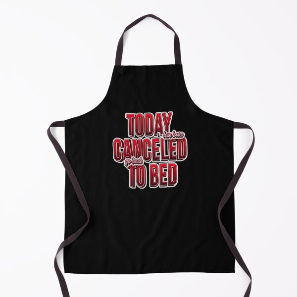 Item preview, Today Has Been Canceled Go Back To Bed designed and sold by roleshop.