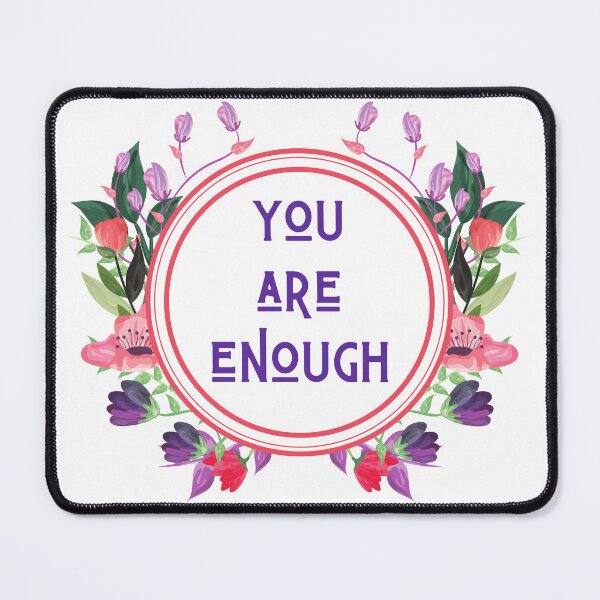 Item preview, You Are Enough designed and sold by Say Hey Kate.