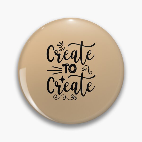 Item preview, Create To Create designed and sold by AdventArt.
